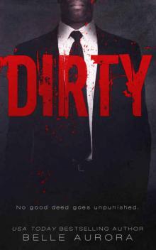 Dirty (Raw Family #2) Dirty (Raw Family #2)