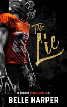 The Lie: Rebels of Ridgecrest High (Book 2)