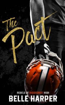 The Pact (Rebels of Ridgecrest High #1)