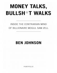 Money Talks, Bullsh*t Walks