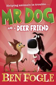 Mr Dog and a Deer Friend Mr Dog and a Deer Friend