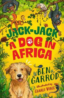 Jack-Jack, a Dog in Africa Jack-Jack, a Dog in Africa