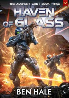 Haven of Glass (The Augment War Book 3)
