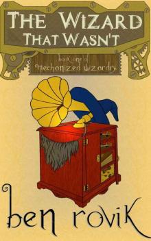 The Wizard That Wasn't (Mechanized Wizardry)