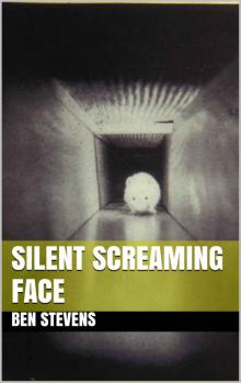 Silent Screaming Face Silent Screaming Face