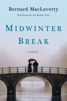 Midwinter Break Midwinter Break