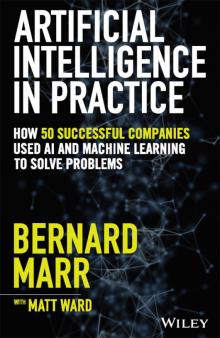 Artificial Intelligence in Practice Artificial Intelligence in Practice