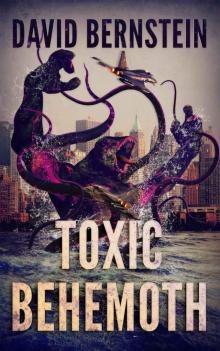 Toxic Behemoth: A Kaiju Thriller