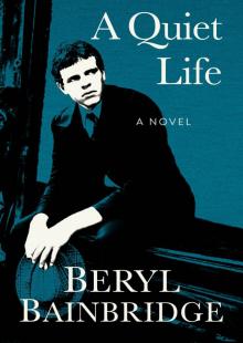A Quiet Life A Quiet Life