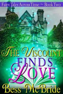The Viscount Finds Love (Fairy Tales Across Time Book 2)