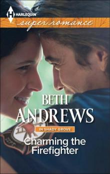 Charming the Firefighter