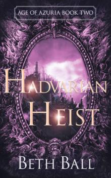 Hadvarian Heist