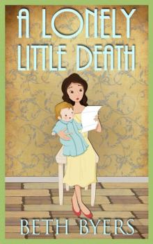 A Lonely Little Death: A 1930s Murder Mystery (Poison Ink Mysteries Book 10) A Lonely Little Death: A 1930s Murder Mystery (Poison Ink Mysteries Book 10)
