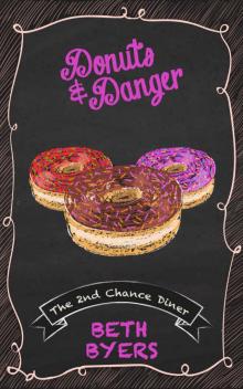 Donuts & Danger: A 2nd Chance Diner Cozy Mystery (A 2nd Chance Diner Mystery Book 7)