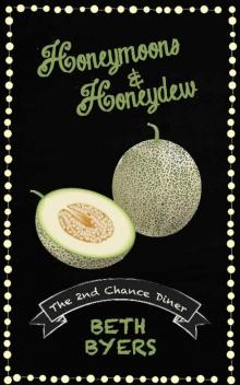 Honeymoons & Honeydew