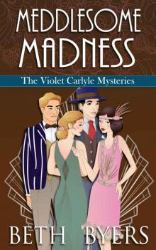 Meddlesome Madness: A Short Story Collection (The Violet Carlyle Mysteries Book 26) Meddlesome Madness: A Short Story Collection (The Violet Carlyle Mysteries Book 26)