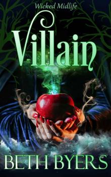 Villain: A Wicked Midlife Adventure (The Wicked Midlife Adventures Book 1)