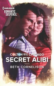 Colton 911--Secret Alibi Colton 911--Secret Alibi