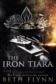The Iron Tiara: A Nine Minutes Spin-Off Novel