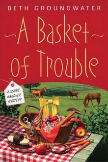 3 A Basket of Trouble