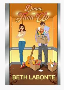 Down, Then Up: A Novella Down, Then Up: A Novella