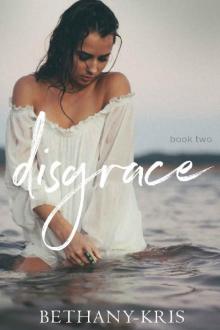 Disgrace (John + Siena Book 2)