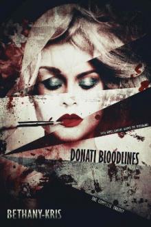 Donati Bloodlines: The Complete Trilogy Donati Bloodlines: The Complete Trilogy