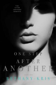 One Step After Another (The After Another Trilogy Book 1) One Step After Another (The After Another Trilogy Book 1)