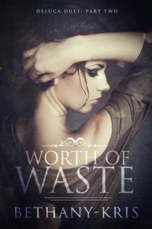 Worth of Waste (DeLuca Duet #2)