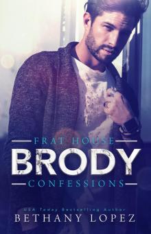 Frat House Confessions--Brody