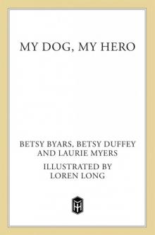 My Dog, My Hero
