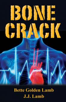 Bone Crack: A Medical Suspense Thriller (The Gina Mazzio Series Book 6)