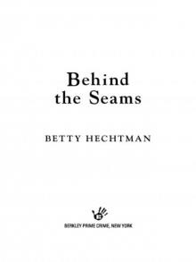 Behind the Seams Behind the Seams
