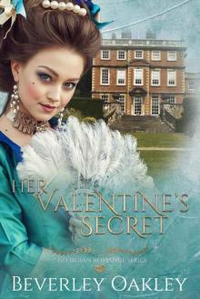 Her Valentine's Secret (A Georgian Romance Book 2) Her Valentine's Secret (A Georgian Romance Book 2)