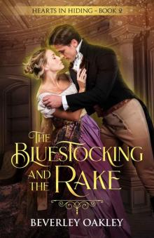 The Bluestocking and the Rake (Hearts in Hiding Book 2) The Bluestocking and the Rake (Hearts in Hiding Book 2)