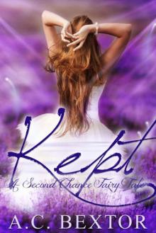 KEPT: A Second Chance Fairy Tale KEPT: A Second Chance Fairy Tale