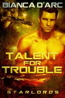 Talent For Trouble Talent For Trouble