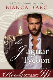 The Jaguar Tycoon: Tales of the Were (Howls Romance) The Jaguar Tycoon: Tales of the Were (Howls Romance)