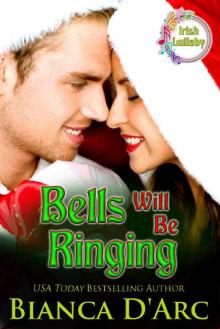 Bells Will Be Ringing Bells Will Be Ringing