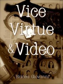 Vice, Virtue & Video Vice, Virtue & Video