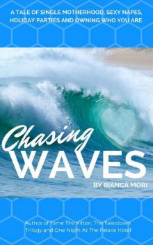 Chasing Waves Chasing Waves