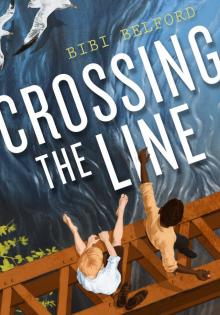 Crossing the Line Crossing the Line