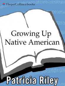 Growing Up Native American Growing Up Native American