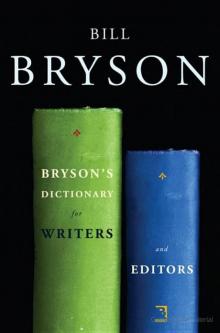 Bryson's Dictionary For Writers And Editors (v5.0) Bryson's Dictionary For Writers And Editors (v5.0)