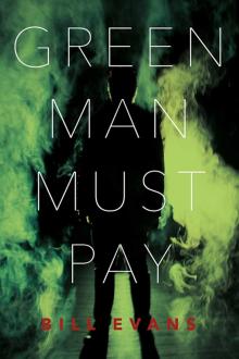 Green Man Must Pay Green Man Must Pay