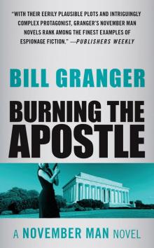 Burning the Apostle (The November Man Book 13) Burning the Apostle (The November Man Book 13)