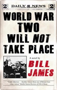 World War Two Will Not Take Place World War Two Will Not Take Place