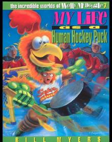 My Life as a Human Hockey Puck