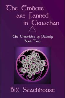 The Embers are Fanned in Cruachan (The Chronicles of Pádraig Book 2)