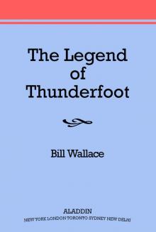 The Legend of Thunderfoot